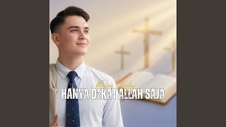 HANYA DEKAT ALLAH SAJA