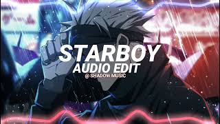 Starboy - The Weeknd『edit audio』#audioedit #Starboy #theweeknd #editaudio #shadowmusic