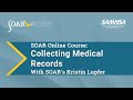 SOAR Online Course: Collecting Medical Records