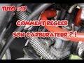 Tuto17 bien rgler son carburateur pour les dbutants 