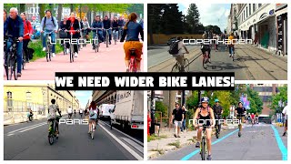 Does Your City Need W-I-D-E-R Bike Lanes? See Widths in Some of the World&#39;s Best Bike Cities!