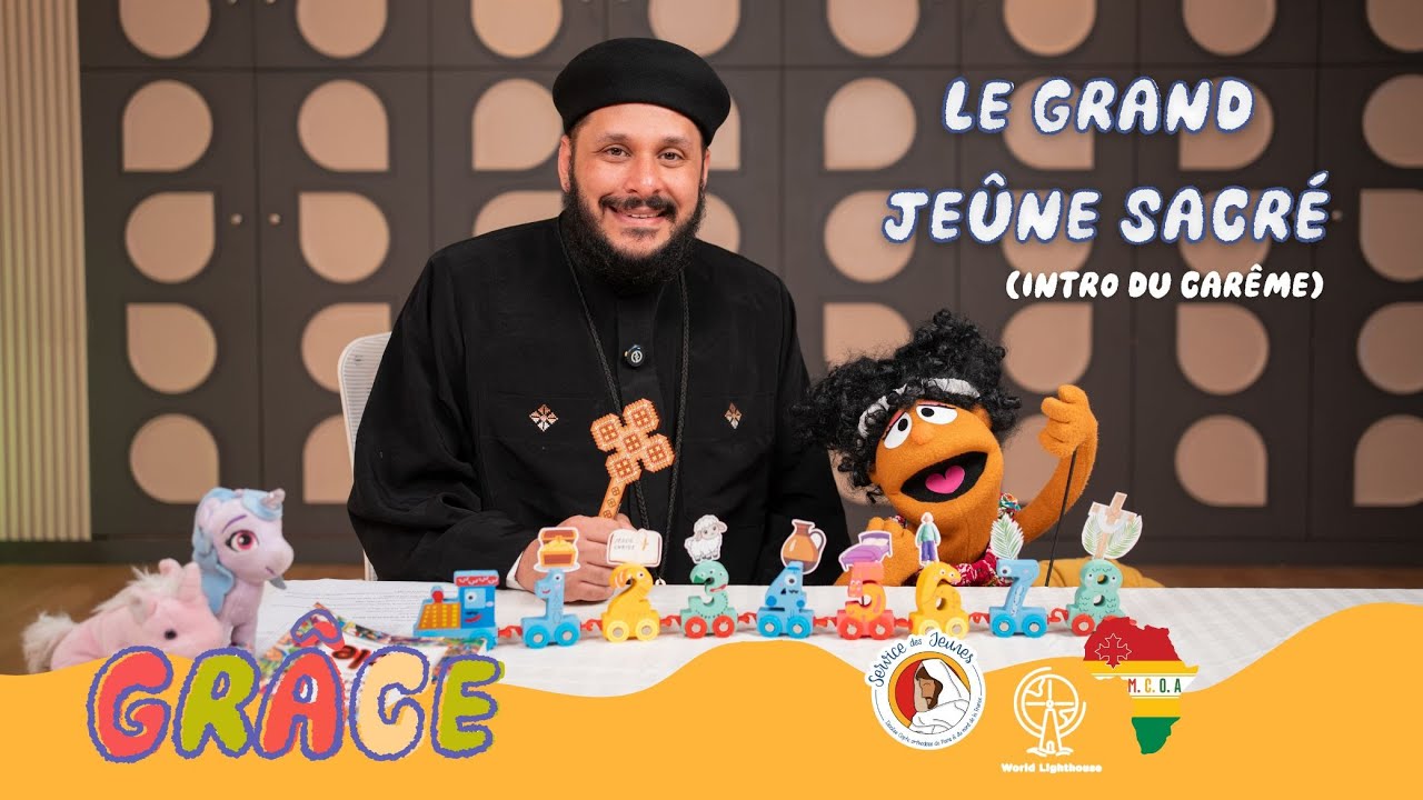 Introduction du Jeûne - Grâce et le train du Carême