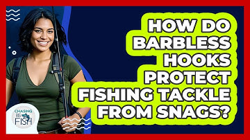 How Do Barbless Hooks Protect Fishing Tackle From Snags? - Chasing Big Fish