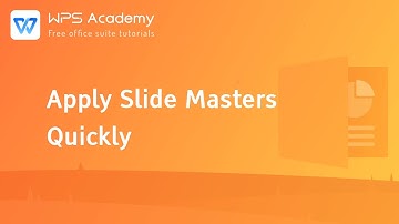 [WPS Academy] 1.4.4 PPT: Apply Slide Masters Quickly