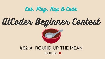 AtCoder Beginner Contest 082 A - Round Up the Mean in Ruby