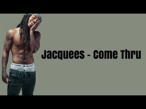 Jacquees – Come Thru (Remix) Lyrics