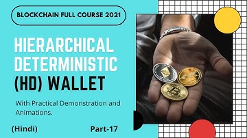 Hierarchical deterministic wallets | HD wallets |Cryptocurrency Course | Part -17 | Hindi