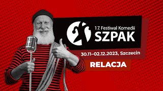 17. Festiwal Komedii SZPAK - relacja