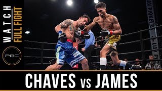 Chaves vs James FULL FIGHT: December 15, 2017 - PBC on FS1