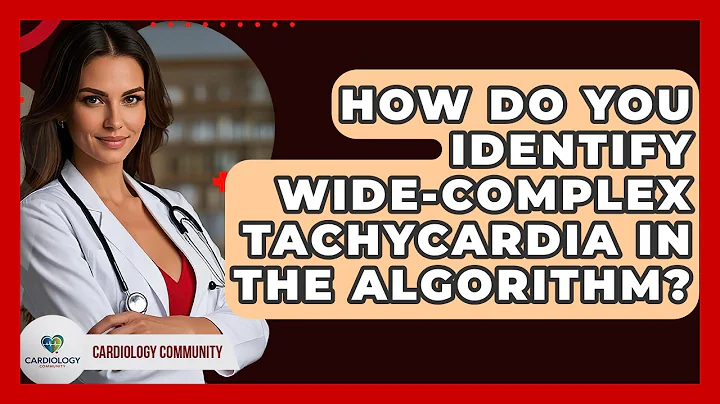 How Do You Identify Wide-complex Tachycardia In The Algorithm? - Cardiology Community