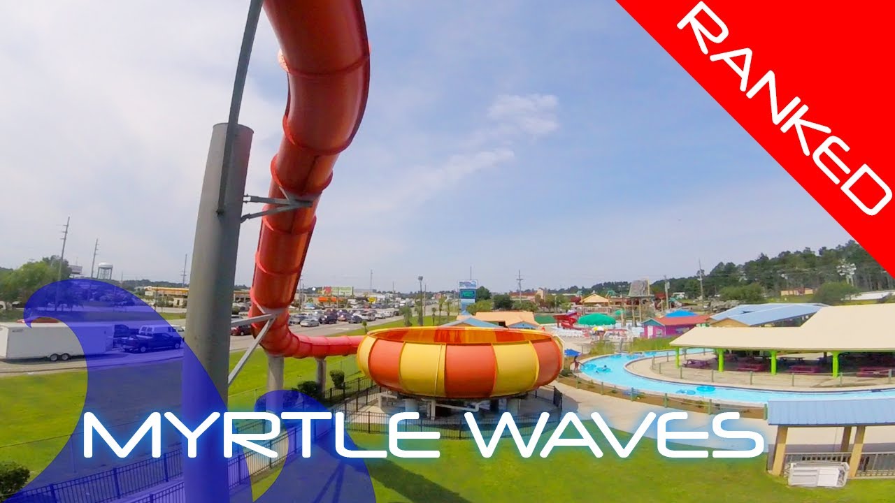 ALL WATERSLIDES at Myrtle Waves Waterpark RANKED - YouTube