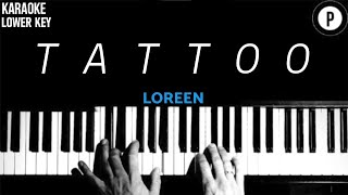 Loreen - Tattoo Karaoke LOWER KEY Slowed Acoustic Piano Instrumental Cover [MALE KEY]