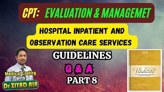CPT Evaluation &amp; Management Inpatient and Observation Care Services | AAPC CPC MCQs E/M
