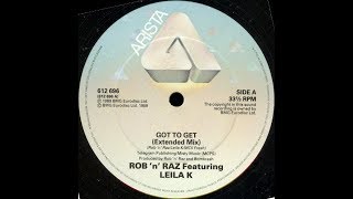 ROB 'N' RAZ Feat. LEILA K - Got To Get [Extended Mix] Resimi