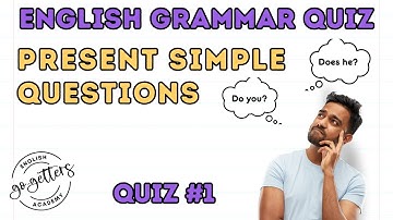 Present Simple Questions Quiz - TEST YOURSELF!