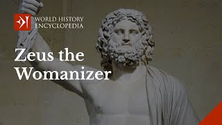 Zeus the Biggest Womanizer in Greek Mythology
