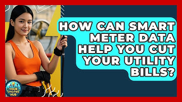 How Can Smart Meter Data Help You Cut Your Utility Bills? - Your Utilities Hub