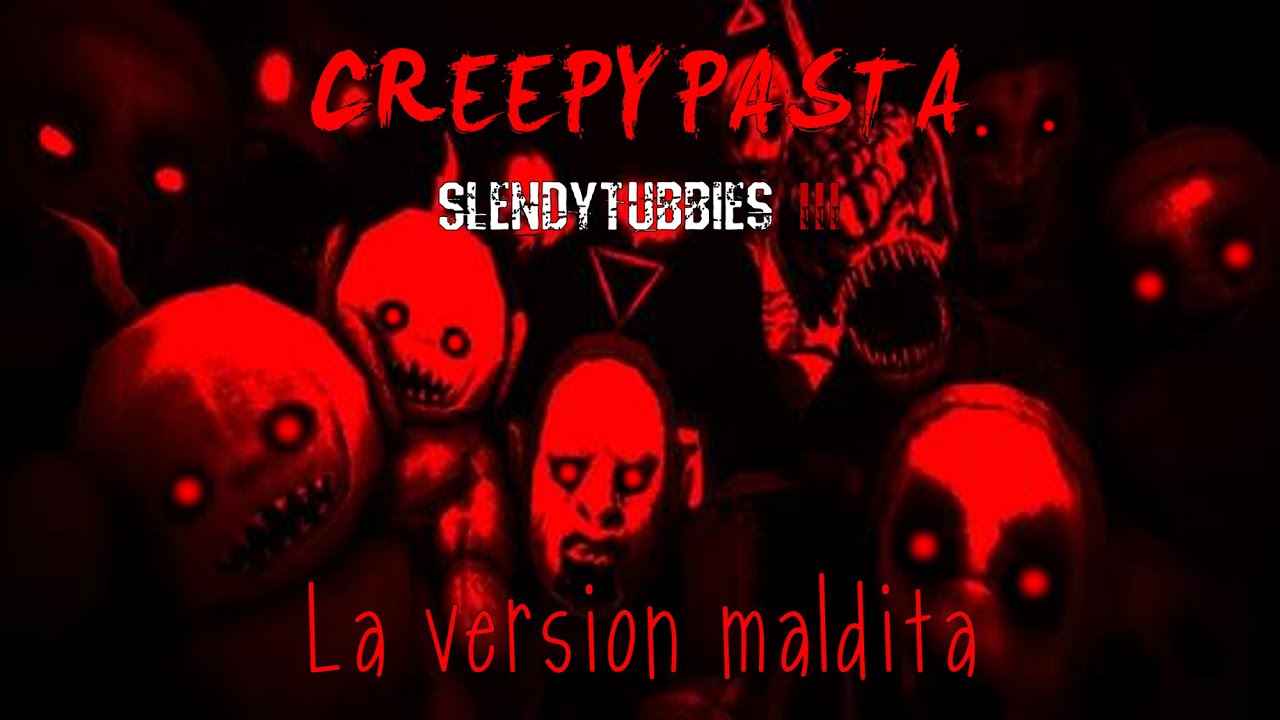 (Creepypasta) Slendytubbies 3: La Versión Maldita