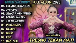 Download Lagu TRESNO TEKAN MATI, UMPOMO FULL ALBUM CAMPUR SARI | NIKEN SALINDRY FULL ALBUM 2025 MP3 Download Lagu TRESNO TEKAN MATI, UMPOMO FULL ALBUM CAMPUR SARI | NIKEN SALINDRY FULL ALBUM 2025 MP3