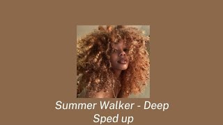 Summer Walker - Deep (Sped up)