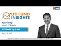 Uti fund insights  uti flexi cap fund with ajay tyagi  april 2023