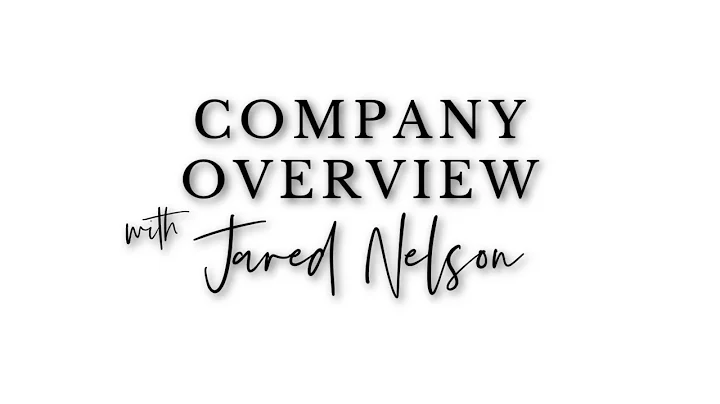 Company Overview with Jared Nelson