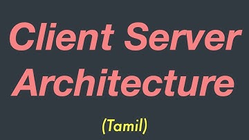 Client Server Architecture | Tamil