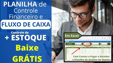 🔔[GRÁTIS] Planilha de CONTROLE FINANCEIRO e Fluxo de Caixa + Controle de Estoque {Excel}