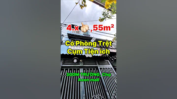 4.x₫ , 55m², 3PN, có phòng dưới trệt, 300m -700m ngay cụm tiện ích chợ, trường, Aeon mall