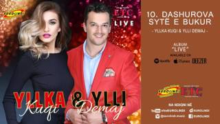 Yllka Kuqi & Ylli Demaj - Dashurova syte e bukur LIVE (audio) 2017