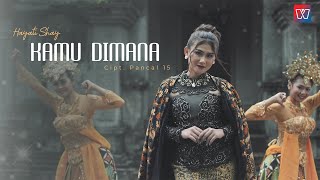 Hayati Shay - Kamu Dimana (Official Music Video)