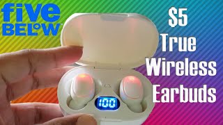 FIVE BELOW $5 TRUE WIRELESS EARBUDS 