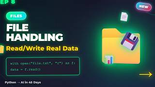 File Handling: Read/Write Real Data | Python Episode 8