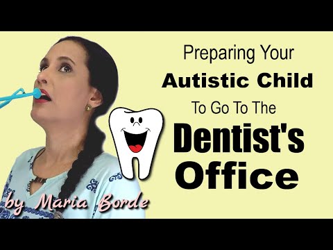 How To Help Your Autistic Child During A Dental Appointment | Autism Tips by Maria Borde