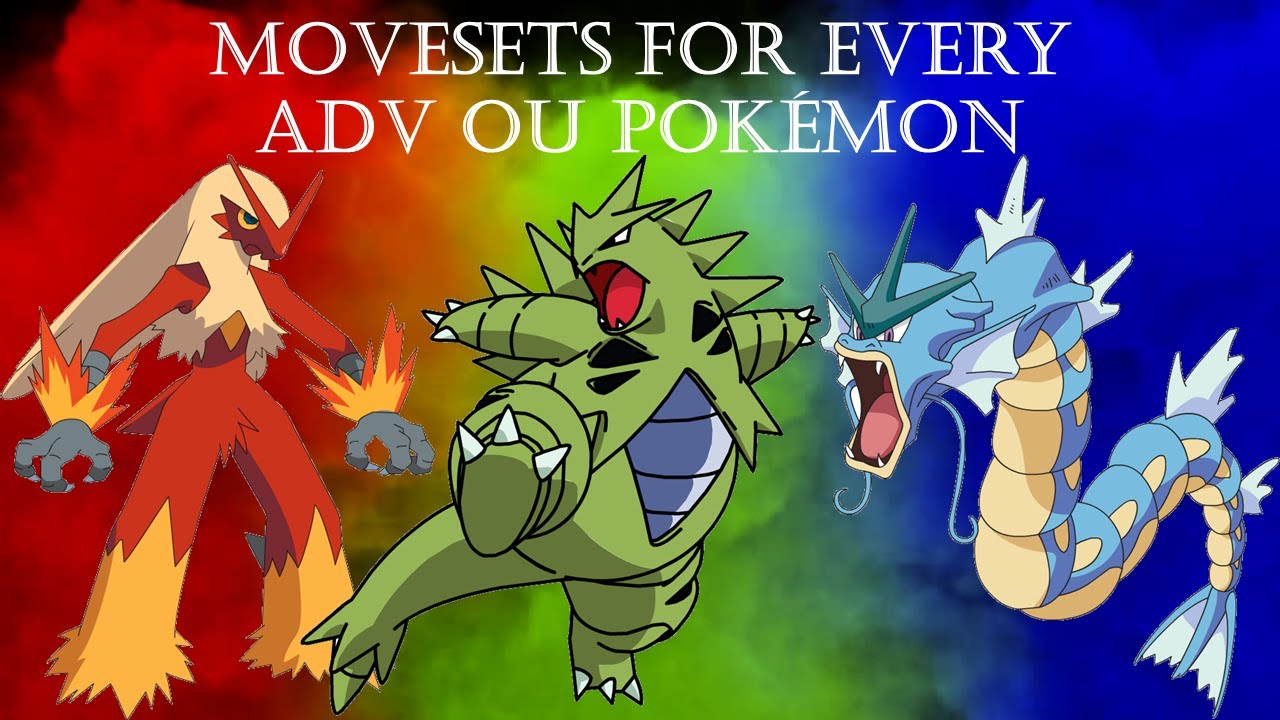 A Moveset Guide for Every Pokemon in ADV OU YouTube