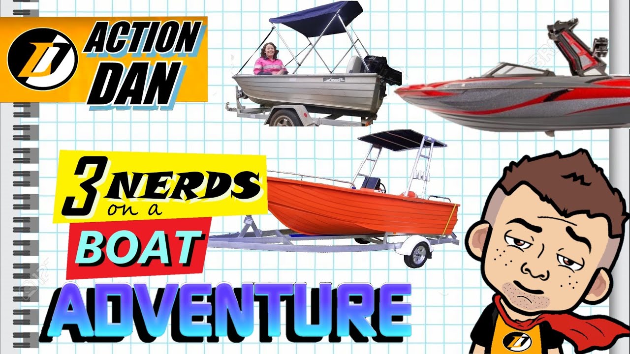 3 NERDS BOAT ADVENTURE!!!! | ACTION DAN | Trying out our 1st Tiny Tinny on the Murray River