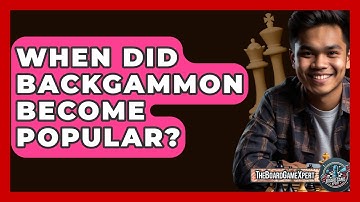 When Did Backgammon Become Popular? - The Board Game Xpert