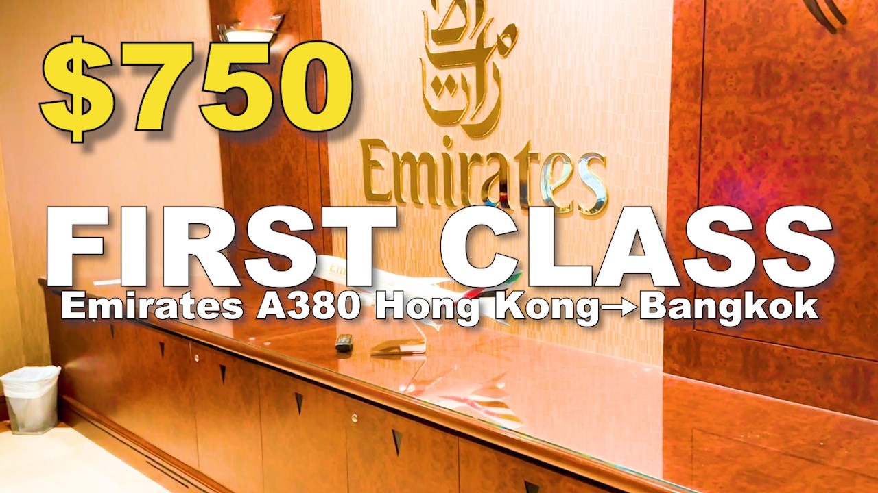 Emirates A380 First Class | Hong Kong to Bangkok | Only $750