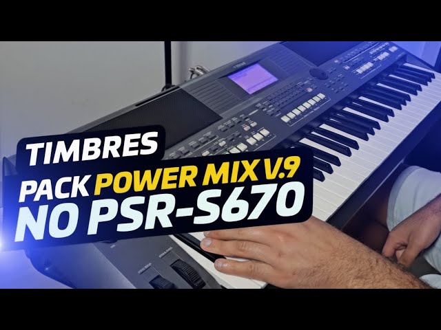 TIMBRES DO PACK V.9 POWER MIX V.9 PSR-S670 - LEANDRO MENDES - YouTube