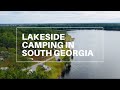 LAKESIDE CAMPING IN SOUTH GEORGIA | Laura S Walker State Park | Georgia State Parks