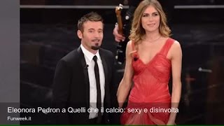 Eleonora Pedron A Quelli Che Il Calcio Y E Disinvolta