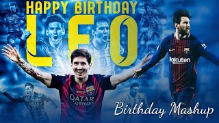 Lionel messi birthday special mashup ...