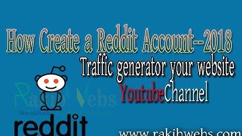 How to Create Reddit Account-2018 | Traffic Generator | Youtube Channel Subscribe-2018