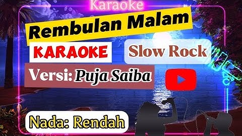 Rembulan Malam - Karaoke slowrock cover - Puja Saiba Version - [Hanya buat yg bisa]