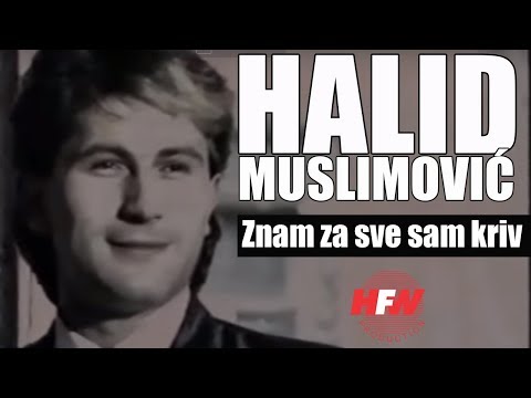 Halid Muslimovic - Znam za sve sam kriv - (Official Video 1983)