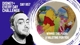 Winnie the Pooh: A Valentine for You - day 1157 - Disney+ Every Day Challenge