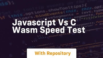 Javascript vs c wasm speed test