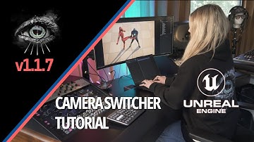 Unreal Engine Black Eye Cameras: Cam Switcher Tutorial