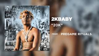 2KBABY - 20K (Official Audio)