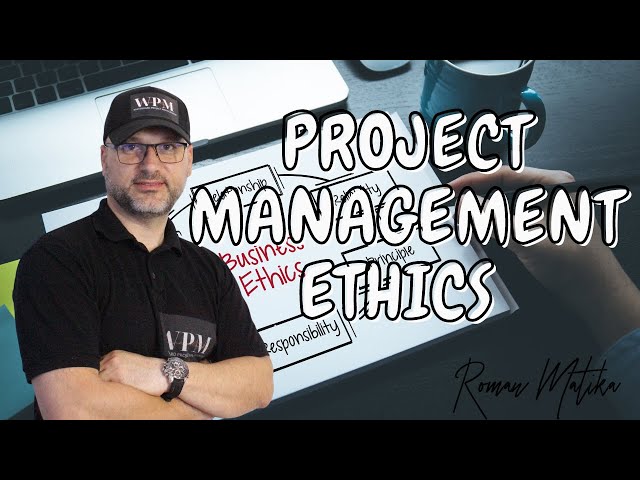 PROJECT MANAGEMENT ETHICS #management #projectmanagement #management #managementcourse class=